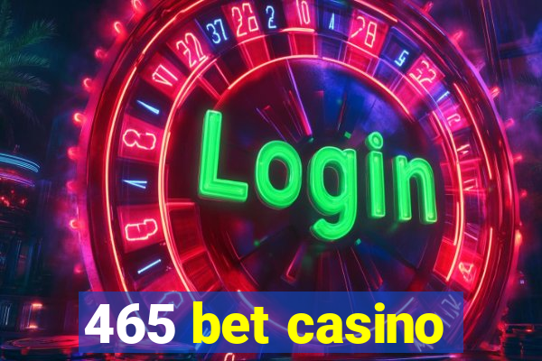 465 bet casino